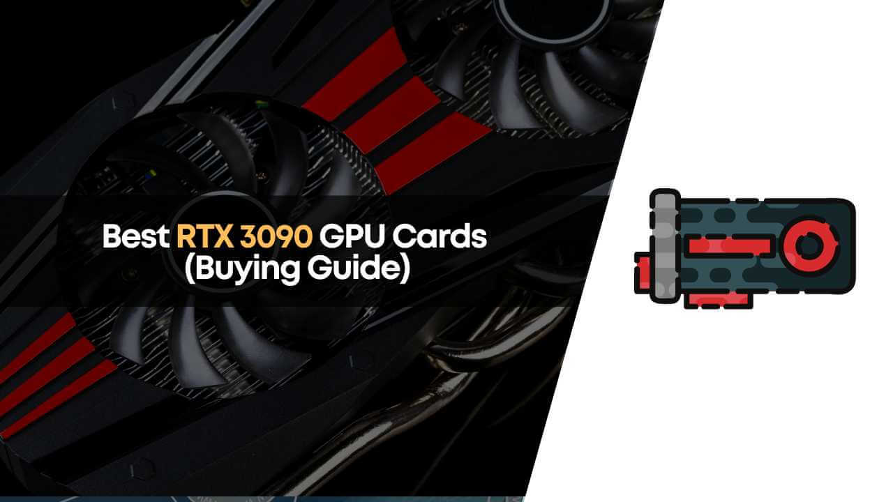 Best RTX 3090 Graphics Card