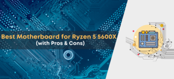 best motherboards for ryzen 5 5600x
